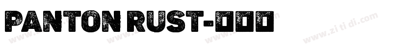 Panton Rust字体转换